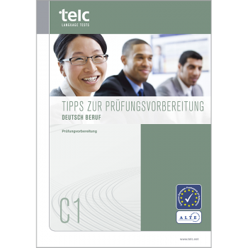 telc Deutsch C1 Beruf, Tips for Test Takers
