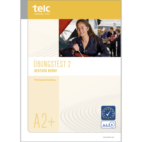 telc Deutsch A2+ Beruf, Übungstest Version 2, Heft