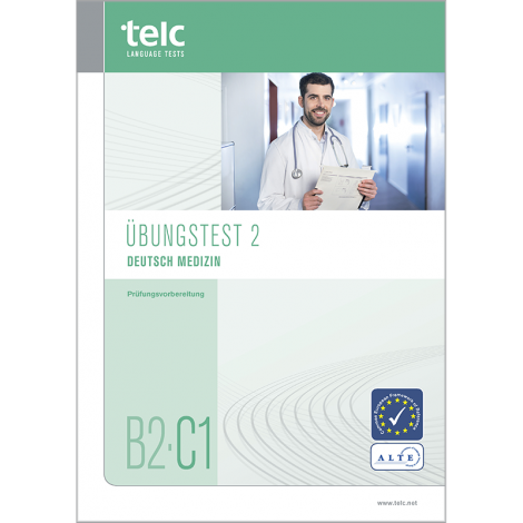 telc Deutsch B2-C1 Medizin, Übungstest Version 2, Heft